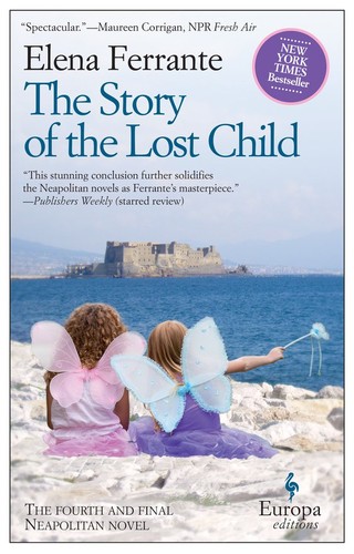 Ann Goldstein, Elena Ferrante: The Story of the Lost Child (EBook, 2015, Europa Editions)