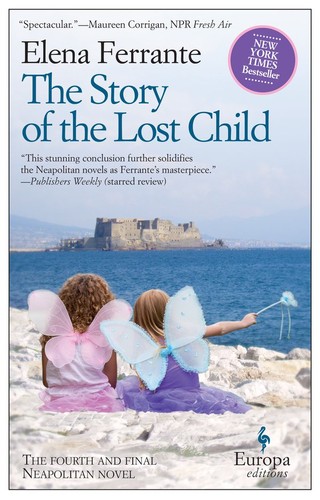 Elena Ferrante, Ann Goldstein: The Story of the Lost Child (EBook, 2015, Europa Editions)