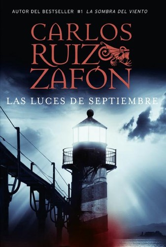 Carlos Ruiz Zafón: Las luces de septiembre (2008, Círculo de Lectores)