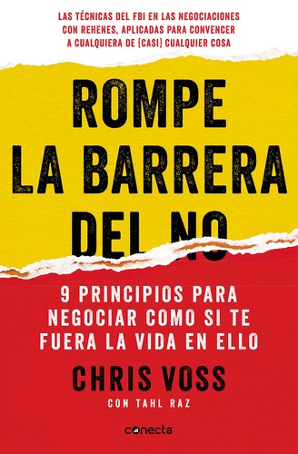 Chris Voss: Rompe la barrera del NO / Never Split the Difference (Paperback, 2022, Conecta)