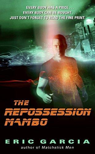 Eric Garcia: The Repossession Mambo (2009)