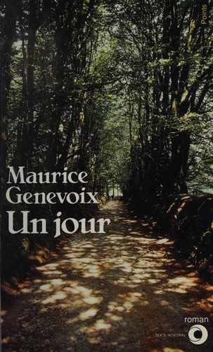 Maurice Genevoix: Un jour (Paperback, French language, 1976, Seuil)