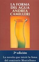 Andrea Camilleri: LA Forma Del Agua (Paperback, Spanish language, 2003, Salamandra Publicacions Y Edicions)