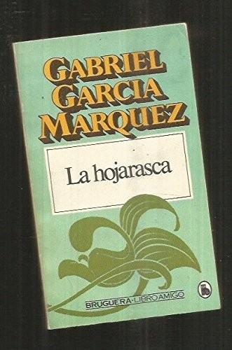 Gabriel García Márquez: La hojarasca (Spanish language, 1980, Bruguera)