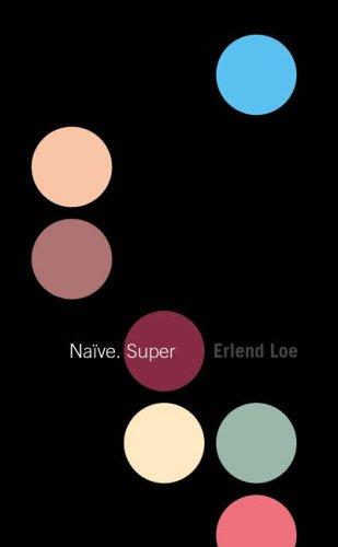 Erlend Loe: Naive. Super (Paperback, 2005, Canongate Books Ltd)