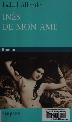 Isabel Allende: Inés de mon âme (French language, 2008, Feryane)