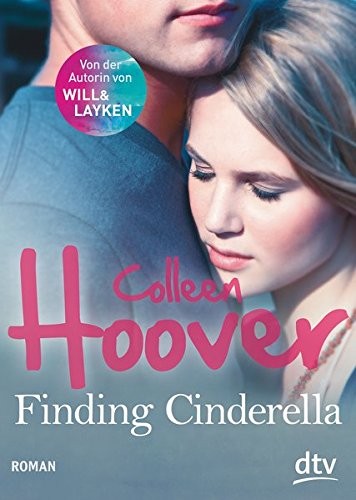 Colleen Hoover: Finding Cinderella (Paperback, 2016, dtv Verlagsgesellschaft)