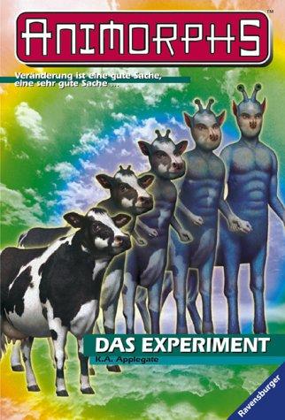 Katherine Applegate: ANIMORPHS 28. Das Experiment. (Paperback, 2003, Ravensburger Buchverlag)