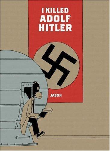 I Killed Adolf Hitler (2007)