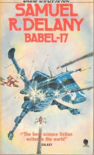 Samuel R. Delany: Babel-17 (Paperback, 1977, Sphere)