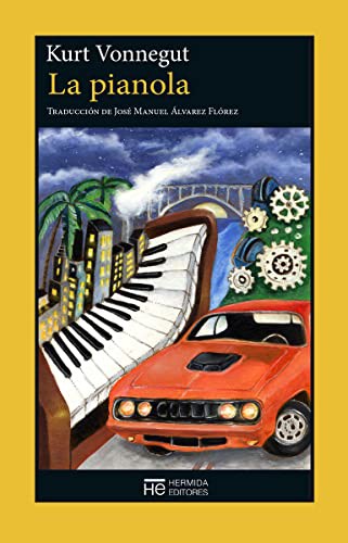 Kurt Vonnegut, José Manuel Álvarez Flórez: La pianola (Paperback, Hermida Editores S.L.)