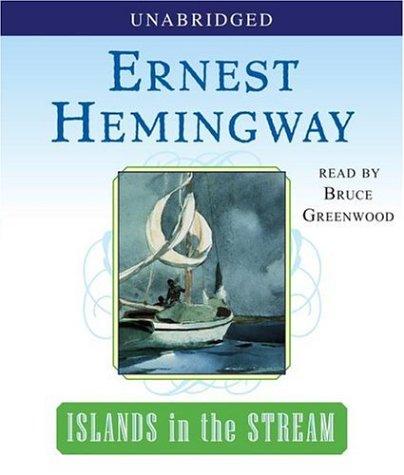Ernest Hemingway: Islands in the Stream (2006, Simon & Schuster Audio)