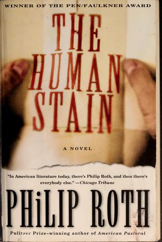 Philip Roth: The human stain (2001, Vintage International)