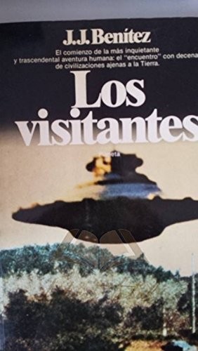 Juan José Benítez: Los visitantes (Spanish language, 1982, Planeta)