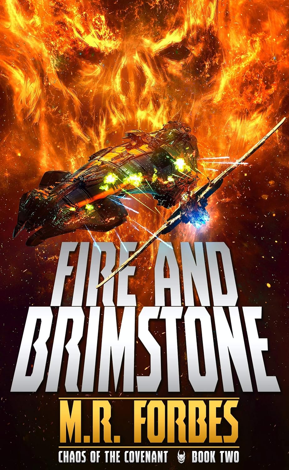 M. R. Forbes: Fire and Brimstone (Paperback, 2017, Createspace Independent Publishing Platform, CreateSpace Independent Publishing Platform)