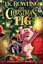 J. K. Rowling, Jim Field: Christmas Pig (2021, Scholastic, Incorporated)