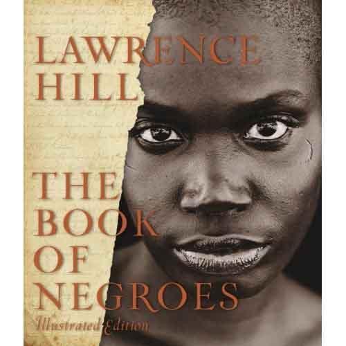 Lawrence Hill: Book of Negroes (2009, Harper Collins)