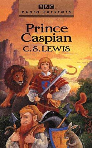 C. S. Lewis: Prince Caspian (AudiobookFormat, 1998, Random House Audio)