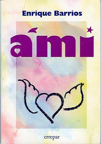 Enrique Barrios: Ami (Spanish Language Edition) (Paperback, Spanish language, 1999, Errepar)