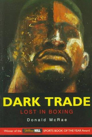 Donald McRae: Dark Trade (Paperback, 1998, Trafalgar Square Publishing)