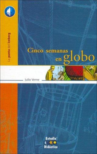 Jules Verne: Cinco semanas en globo (La punta del iceberg) (Hardcover, Spanish language, 2007, Edimat Libros)