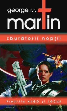 George R. R. Martin: Zburatorii noptii (Paperback, 2010, Editura Nemira)