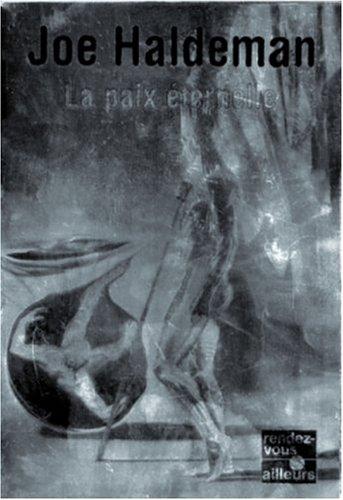 Joe Haldeman, Michel Pagel: La Paix éternelle (Paperback, Spanish language, Pocket)