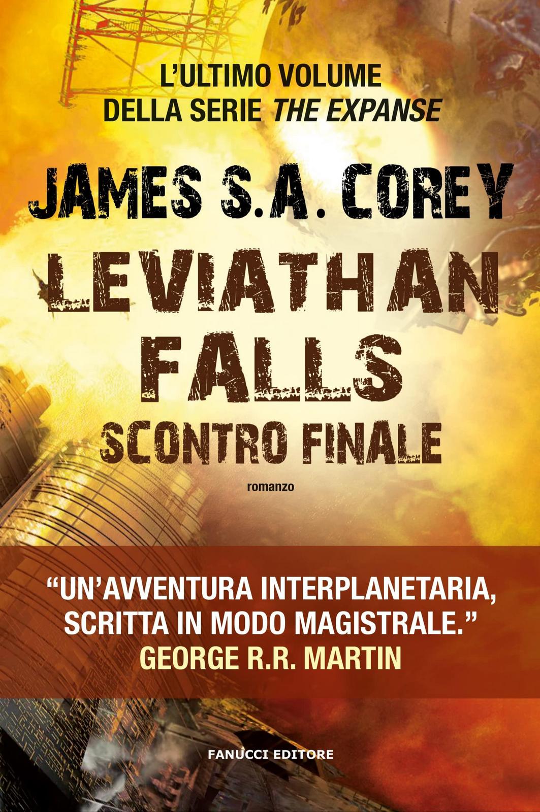 James S.A. Corey: Leviathan Falls. Scontro finale (Italian language, 2022)