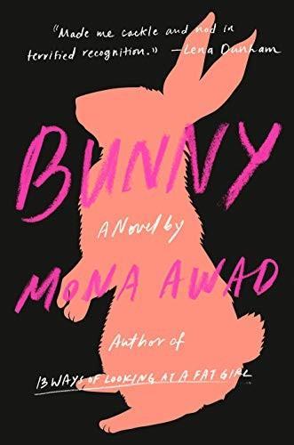 Mona Awad: Bunny (2019)