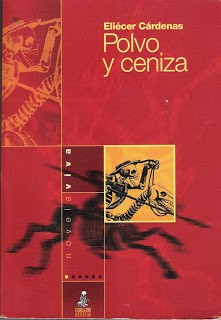 Eliécer Cárdenas Espinosa: Polvo y ceniza (Spanish language, 2001, Eskeletra Editorial)