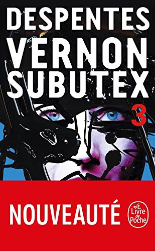 Virginie Despentes: Vernon Subutex 3 (Paperback, French and European Publications Inc)