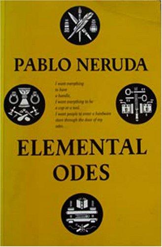 Pablo Neruda: Elemental Odes (Hardcover, 1991, Libris)