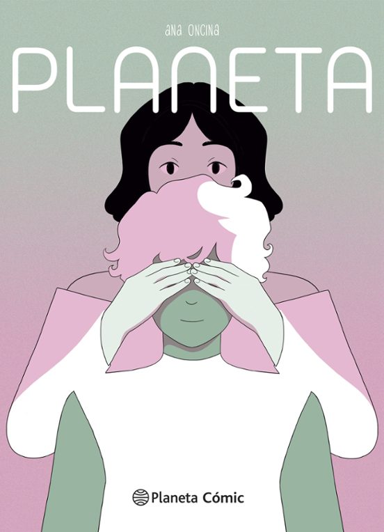 Ana Oncina: Planeta (Español language, Planeta Cómic)