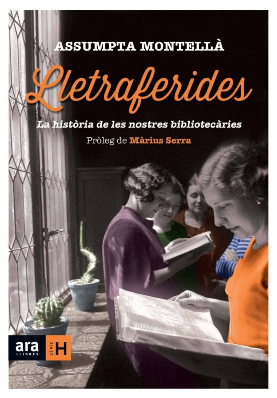 Assumpta Montellà i Carlos: Lletraferides (Catalan language, 2015, Ara Llibres)