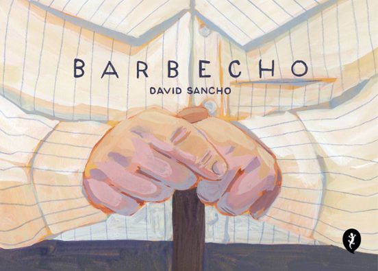 David Sancho: Barbecho (GraphicNovel, Salamandra)