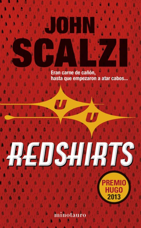 John Scalzi, Miguel Antón: Redshirts (Paperback, 2014, MINOTAURO, Minotauro)