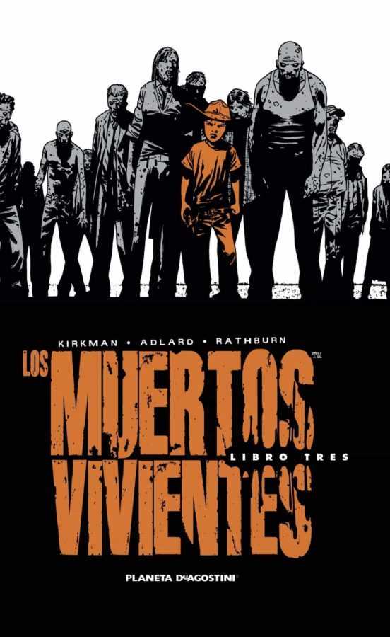 Tony Moore, Charlie Adlard, Robert Kirkman: Los Muertos Vivientes (3) (Planeta de Agostini)