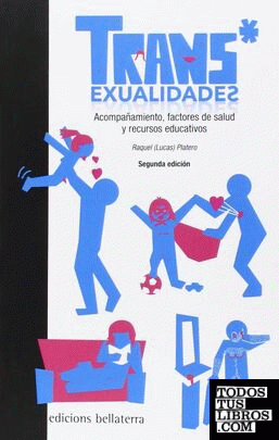 Lucas Platero: Trans*exualidades (Paperback, Castellano language, Edicions Bellaterra)