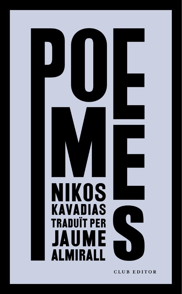 Nikos Kavadias: POEMES (català language, Club Editor)