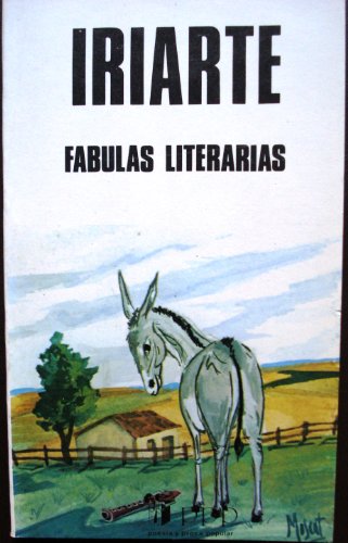 Tomas de Iriarte: Fabulas Literarias (1989, ppp poesia y prosa popular)