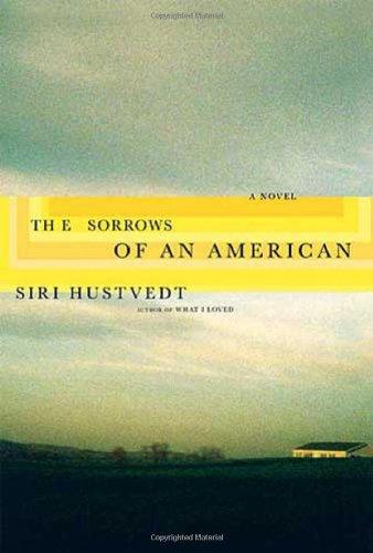 Siri Hustvedt: The sorrows of an American (2009, Picador)