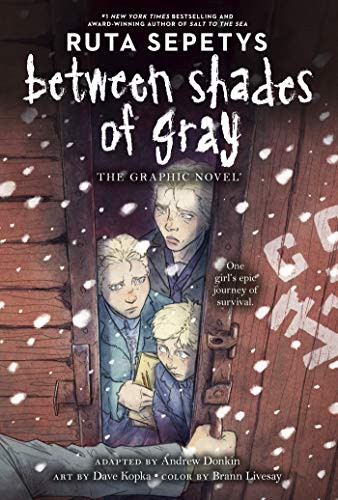 Ruta Sepetys, Andrew Donkin, Brann Livesay, Chris Dickey, Dave Kopka: Between Shades of Gray (Paperback, 2021, Philomel Books)