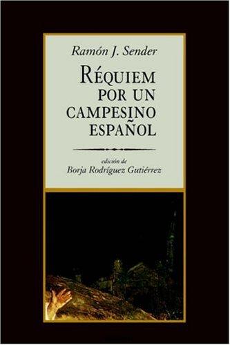 Ramón J. Sender: Requiem Por Un Campesino Español (Paperback, Spanish language, 2006, Stockcero)