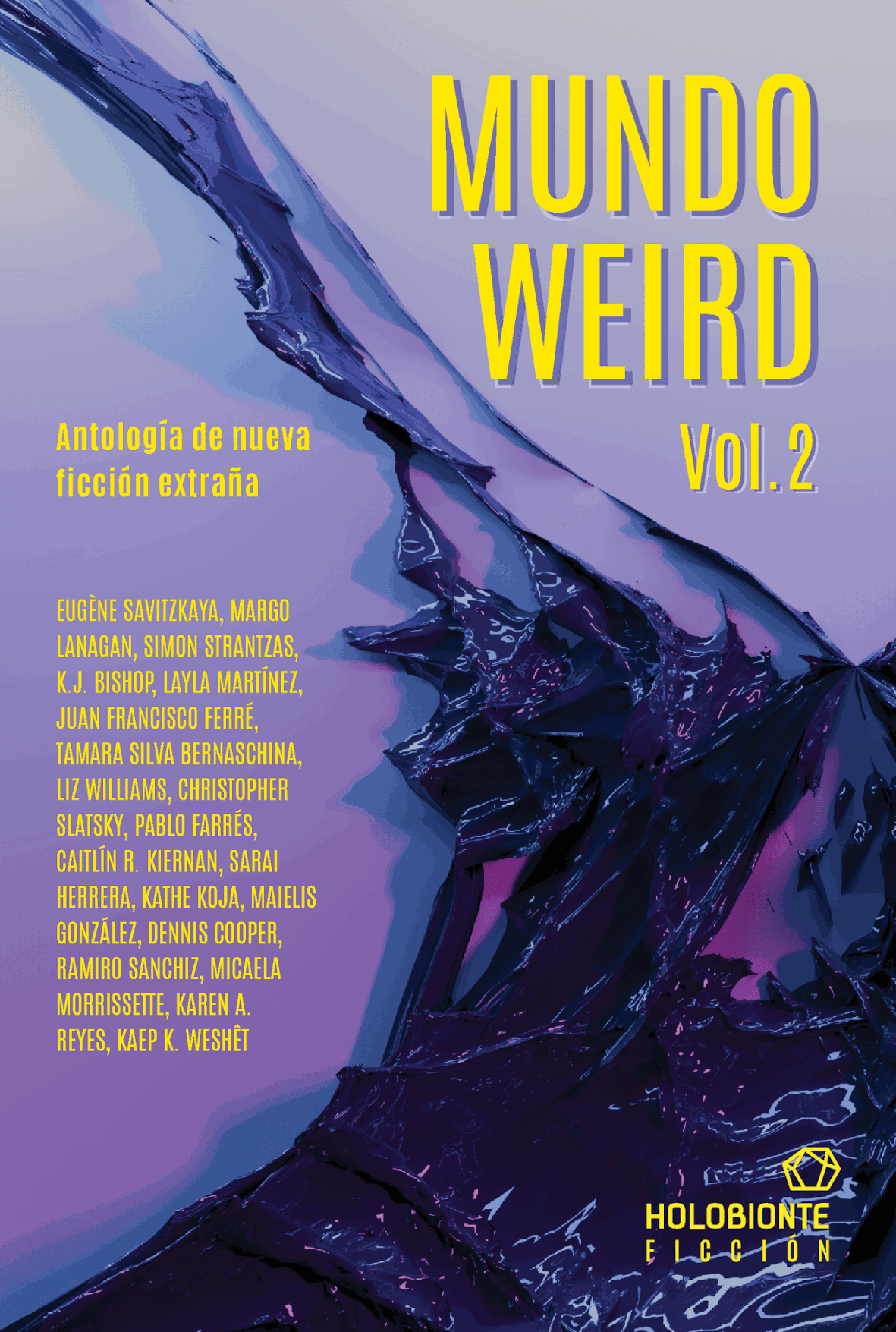 Varios Autores, Pierre Silva Calani, Federico Fernández Giordano, Agustín Conde De Boeck: Mundo Weird (Paperback, Español language, Holobionte)