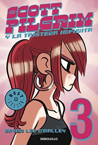 Bryan Lee O'Malley, Toni Hill: Scott Pilgrim y la tristeza infinita (Paperback, 2010, Debolsillo, DEBOLSILLO)