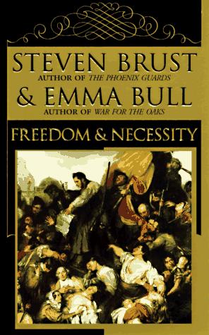 Steven Brust, Emma Bull: Freedom and Necessity (Paperback, 1997, Tor Fantasy)