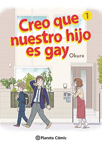 Blanca Mira, Okura: Creo que nuestro hijo es gay nº 01 (Paperback, 2022, Planeta Cómic)