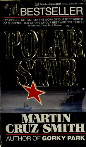 Martin Cruz Smith: Polar Star (1990, Ballantine, Ballantine Books)