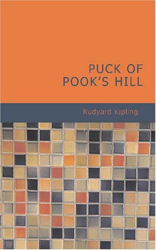 Rudyard Kipling: Puck of Pook&apos;s Hill (Paperback, 2007, BiblioBazaar)