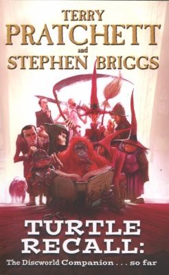 Terry Pratchett, Stephen Briggs: Turtle Recall The Discworld Companion So Far (2013, Orion Publishing Co, ORION PUBLISHING GROUP)